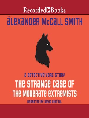 cover image of The Strange Case of the Moderate Extremists
